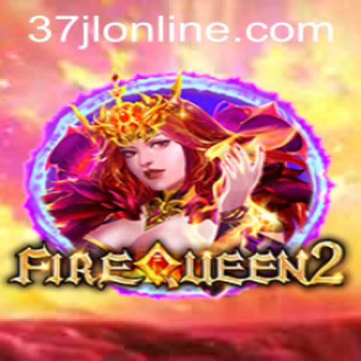 FireQueen2 Unveiled